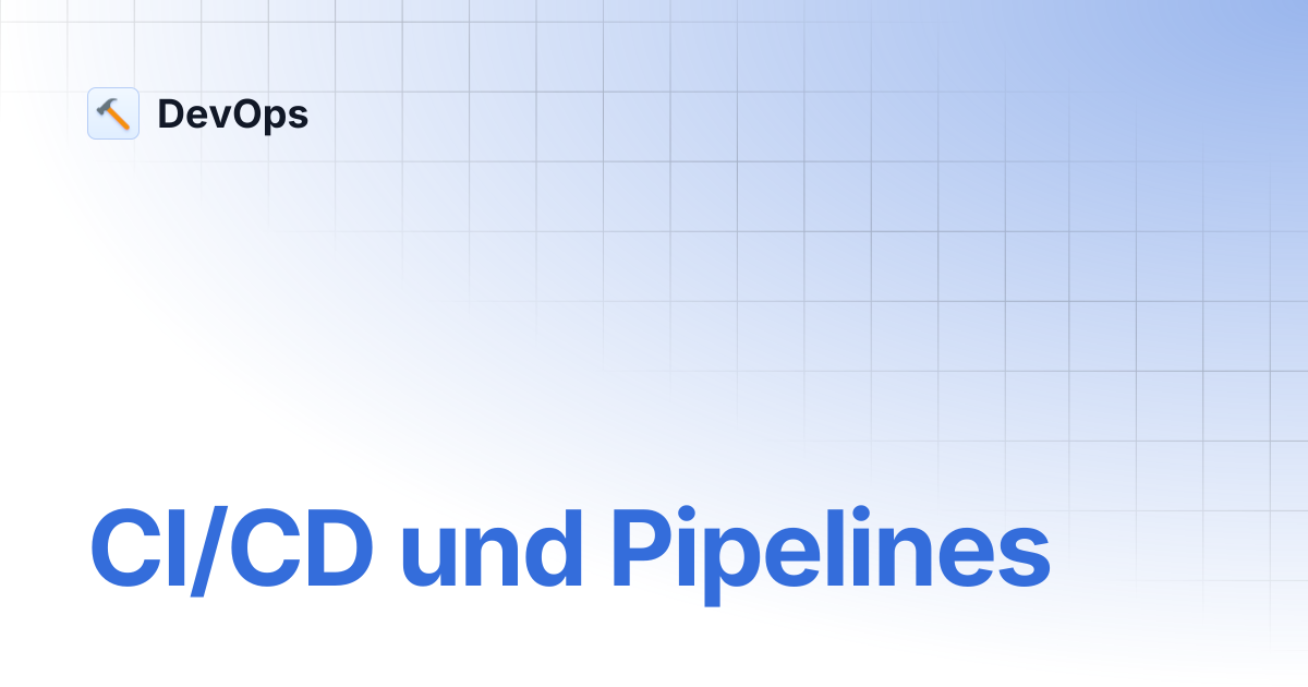 CI/CD und Pipelines | DevOps